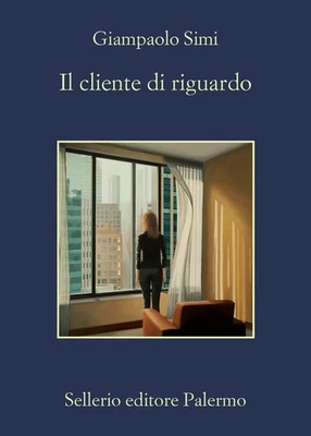 Il cliente di riguardo [Paperback] Simi, Giampaolo