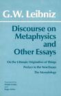 Discourse on Metaphysics and Other Essays: Discourse on Metaphysics; On the Ulti