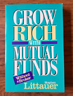 Grow Rich with Mutual Funds Without a Broker by Stephen L. Littauer