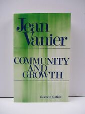 Community and Growth: Our Pilgrimage Together by Jean Vanier (Paperback, 1989)