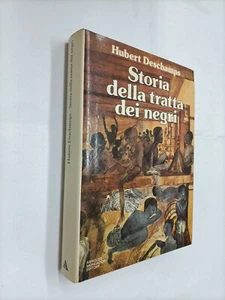 STORIA DELLA TRATTA DEI NEGRI - HUNERT DESCHAMPS - MONDADORI - 1974 - Imagen 1 de 1