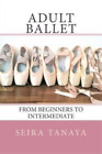 Seira Tanaya Adult Ballet (Taschenbuch) (US IMPORT)