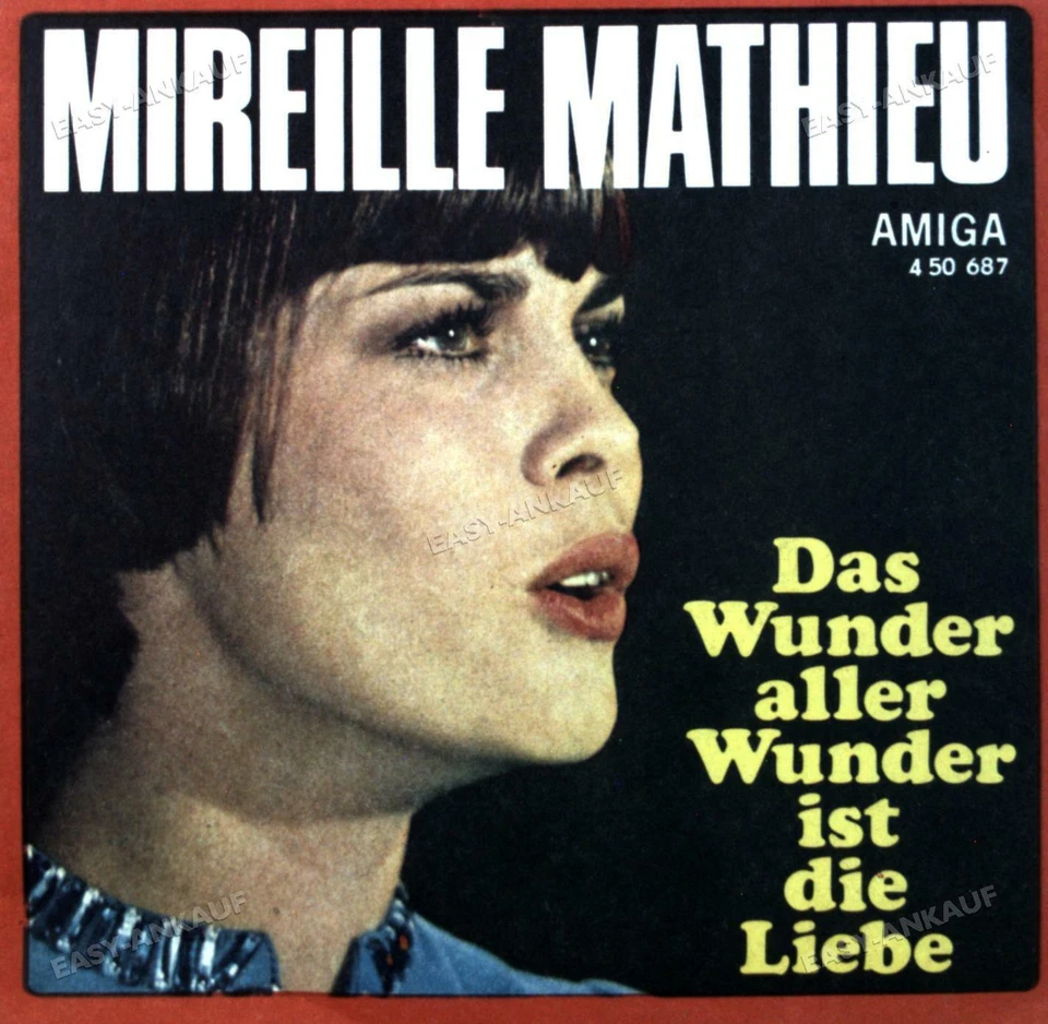Mireille Mathieu - Das Wunder Aller Wunder Ist Die Liebe 7in AMIGA ' - Image 1 of 1