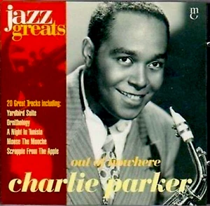 (CA140) Charlie Parker, Out of Nowhere - 1996 Jazz Greats CD No 011 - Bild 1 von 1