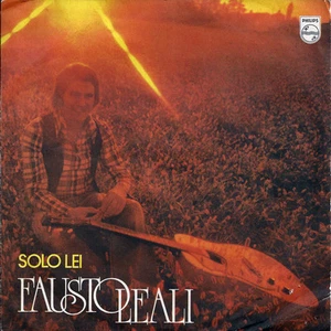 FAUSTO LEALI "Solo Lei / Non Andremo Mai In Paradiso" PS/45. 1974. Italy - Picture 1 of 2