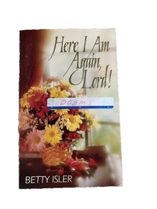 Here I Am Again, Lord! Betty Isler Poems 1983 Concordia Publishing House - Picture 1 of 4