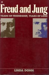 Freud i Jung. Lata przyjaźni, lata straty. Donn, Linda: