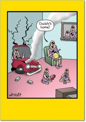 NobleWorks 0136"Daddys Home" Funny Father's Day Greeting Card - Image 1 of 2