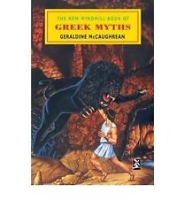 The New Windmill Book of Greek Myths {{ THE NEW WINDMILL BOOK OF GREEK MYTHS }} 