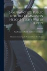 San Francisco Public Utilities Commission Hetch Hetchy Water Supply: Inform.