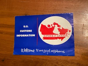 1963 Eaton's Of Canada US Customs Border Crossing Information Pamphlet Brochure - Picture 1 of 3