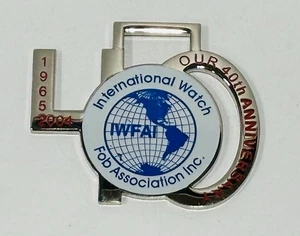 IWFAI International Watch Fob Association 40th Anniversary Fob 1965-2004 - Bild 1 von 7