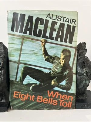 Alistair MacLean "When Eight Bells Toll" 1966 Collins First Edition H/B DJ VGC - Image 1 of 4