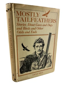 Mostly Tailfeathers, Guns, Dogs, Birds... SIGNED BY Dave Hill 1975 HC DJ - Picture 1 of 11