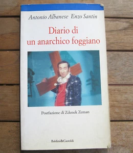 DIARIO DI UN ANARCHICO FOGGIANO Antonio Albanese (1995) Baldini & Castoldi - Bild 1 von 3