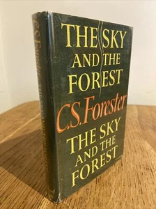 The Sky and The Forest by C. S. Forester 1948 UK 1st/1st HB Michael Joseph - Picture 1 of 6