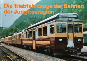 Die Triebfahrzeuge der Bahnen der Jungraueregion Theo Stolz 1986 - Imagen 1 de 1