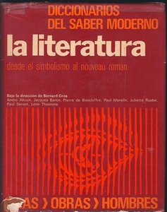 DICCIONARIO DEL SABER MODERNO. LA LITERATURA DESDE EL SIMBOLISMO AL NOUVEAU ROMA - Picture 1 of 7