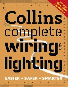 Collins Complete Wiring and Lighting 9780007364572 - Free Tracked Delivery