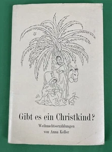 vintgae 1945 Gibt es ein Christkind? Weihnachtserzählungen, von Anna Keller book - Imagen 1 de 9