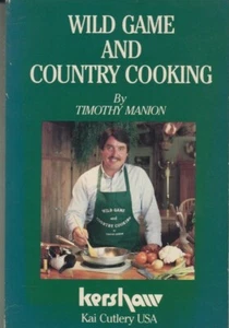 Wild Game and Country Cooking - PB 1983 - Timothy E. Manion - Bild 1 von 3