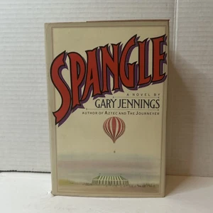 Spangle by Gary Jennings (1987, Hardcover) Dust Jacket Book Club Edition - Foto 1 di 15