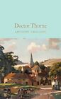 Doctor Thorne Anthony Trollope Macmillan Collector's Library 69
