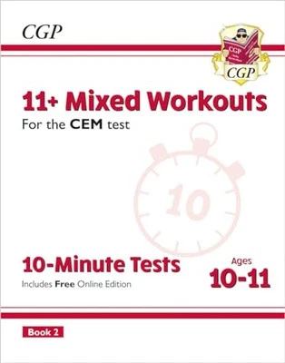 New 11+ CEM 10-Minute Tests: Mixed Workouts - Ages 10-11 Book 2 ... by CGP Books - Image 1 of 2