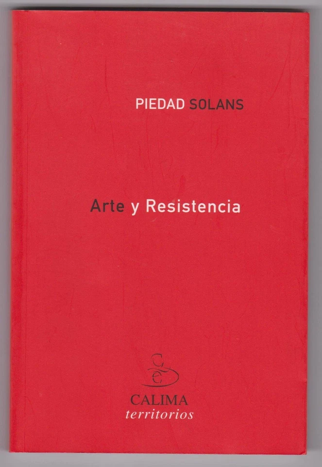 Art and Resistance. SOLANS, Piedad - Image 1 of 1
