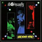 Ill Insanity,Ground Xero, - (Compact Disc)