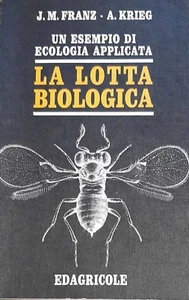 UN ESEMPIO DI ECOLOGIA APPLICATA Franz, Kriek EDAGRICOLE - Foto 1 di 1
