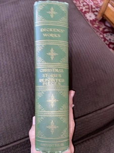 Christmas Stories & Reprinted Pieces Charles Dickens 1926 HC - Illustrated - Picture 1 of 11