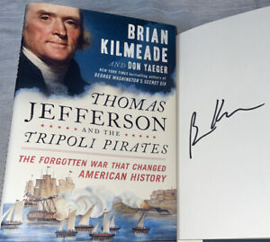 SIGNED Thomas Jefferson the Tripoli Pirates Book Brian Kilmeade Hardcover HC DJ