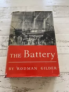The Battery By Rodman Gilder Hardcover - Picture 1 of 19