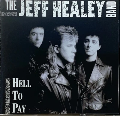 THE JEFF HEALEY BAND - Hell To Pay CD 1990 Arista Germany Exc Cond! Foto 1 de 2