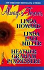 Always and Forever von Linda Lael Miller, Linda Howard und Heather Graham Pozzes...