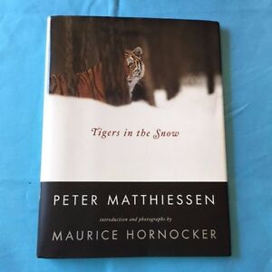 TIGERS IN THE SNOW - FIRST EDITION INSCRIBED BY PETER MATTHIESSEN