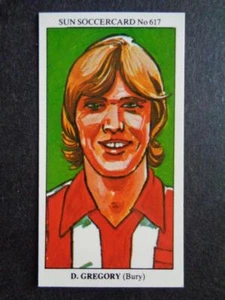 The Sun Soccercards 1978-79 - David Gregory - Bury #617 - Picture 1 of 2