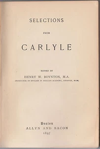 SELECTIONS FROM CARLYLE ED. H. W. BOYNTON M.A. -BOSTON 1897-L3676 - Imagen 1 de 1