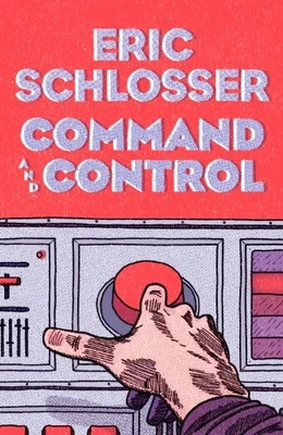 Command and Control, Schlosser, Eric - Image 1 of 2