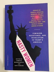 Nasty Women Feminism Resistance and Revolution in Trump's America Paperback - Picture 1 of 4