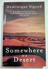 Dominique Sigaud Somewhere in a Desert (Paperback, 1999) Book