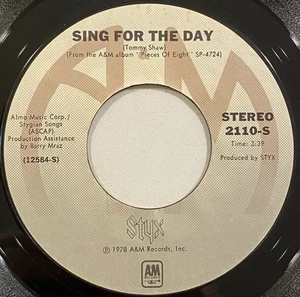 Styx – Sing For The Day / Queen of Spades – A&M Records - 2110-S – 1978 45 RPM - Picture 1 of 5