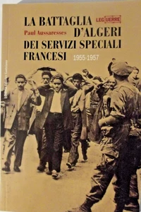 La Battaglia d'Algeri dei Servizi Speciali francesi. 1955-1957- - Picture 1 of 1
