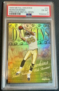 1999 Metal Universe Sean Dawkins #42 Precious Metal Gems PSA 6 /50