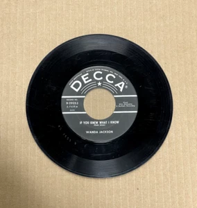 WANDA JACKSON DECCA 45 IF YOU KNEW WHAT I KNOW/THE RIGHT TO LOVE 29253 - Picture 1 of 2