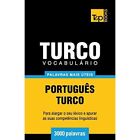Vocabulario Portugues-Turco - 3000 Palavras Mais Uteis  - Paperback NEW Andrey T