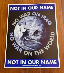 2003 - PÓSTER NO EN NUESTRO NOMBRE CONTRA LA GUERRA DE IRAQUÍ DE COLECCIÓN ÚLTIMA VEZ EXCELENTE ESTADO - Imagen 1 de 4