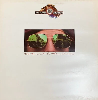 The Doobie Brothers – Takin' It To The Streets (Vinyl, LP, 1976) - Image 1 of 4