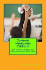 Classroom Management OVERDUE: How to Micro-Manage your Classroom without the pre